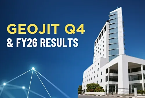 Geojit announces financial results for the quarter and the Financial Year ended 31 March 2026